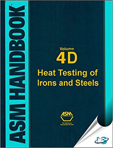 ASM Handbook, Volume 4D:  Heat Treating of Irons and Steels